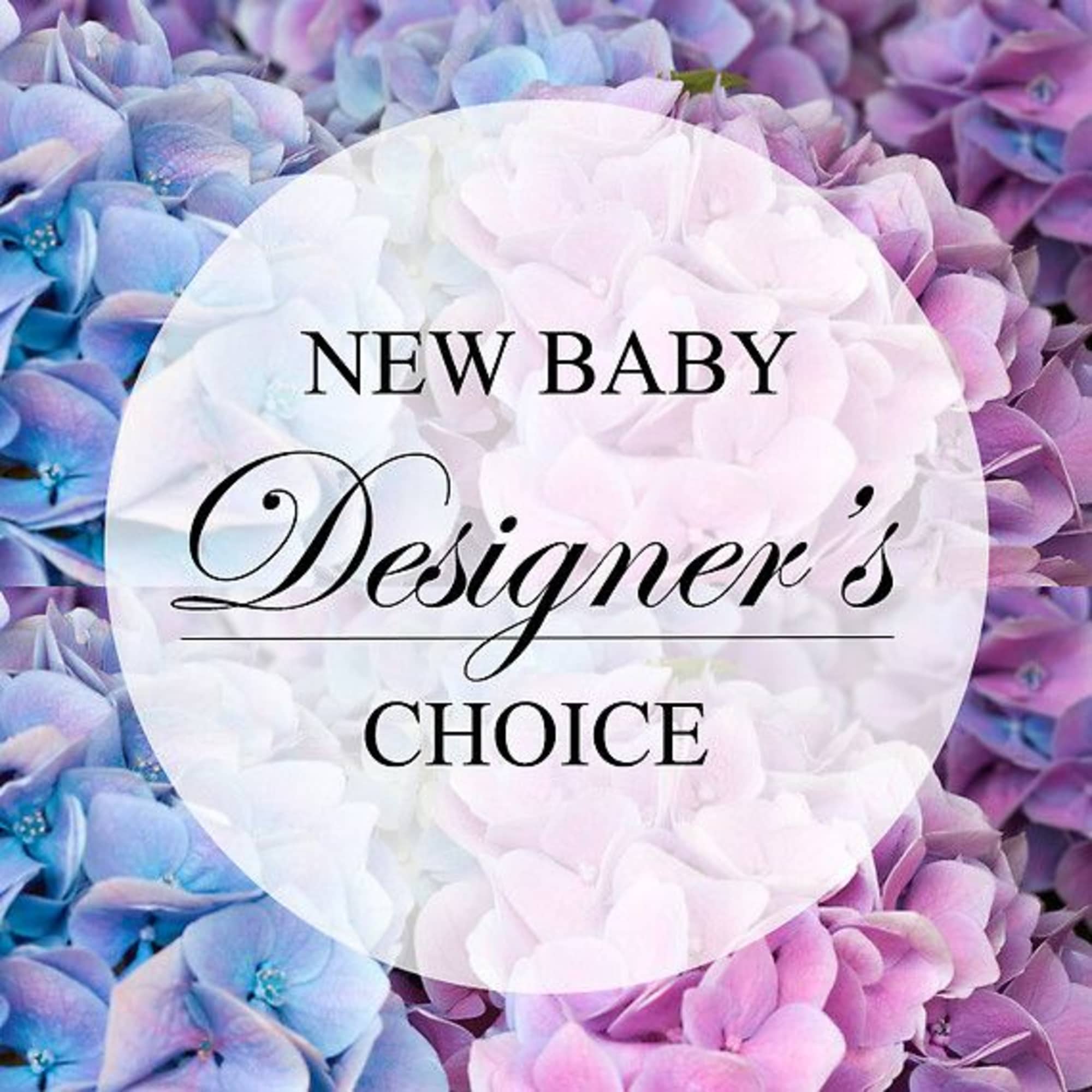 Pastel hydrangea blooms with a "New Baby Designer's Choice" label