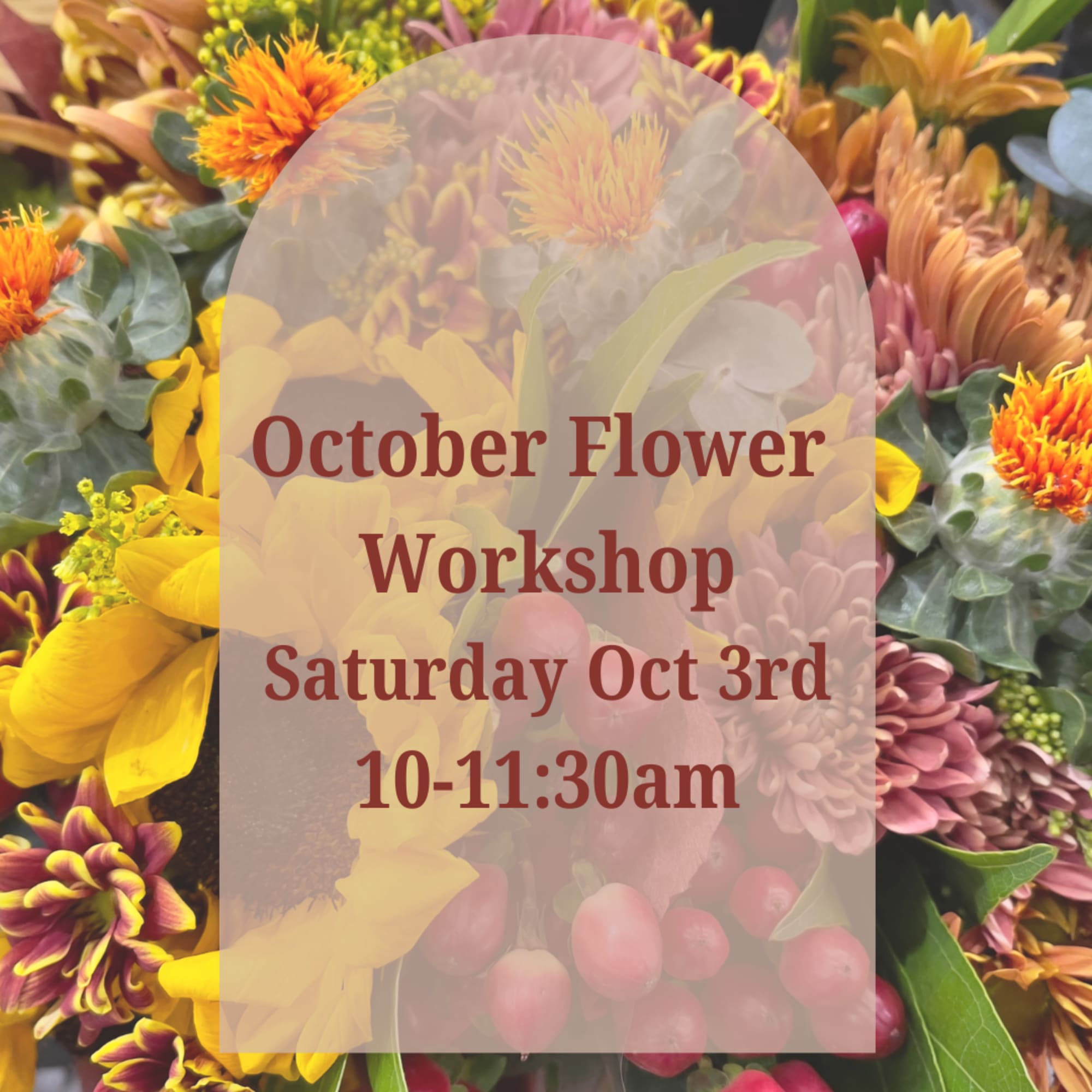 Mixed autumn flowers with an overlaid workshop announcement