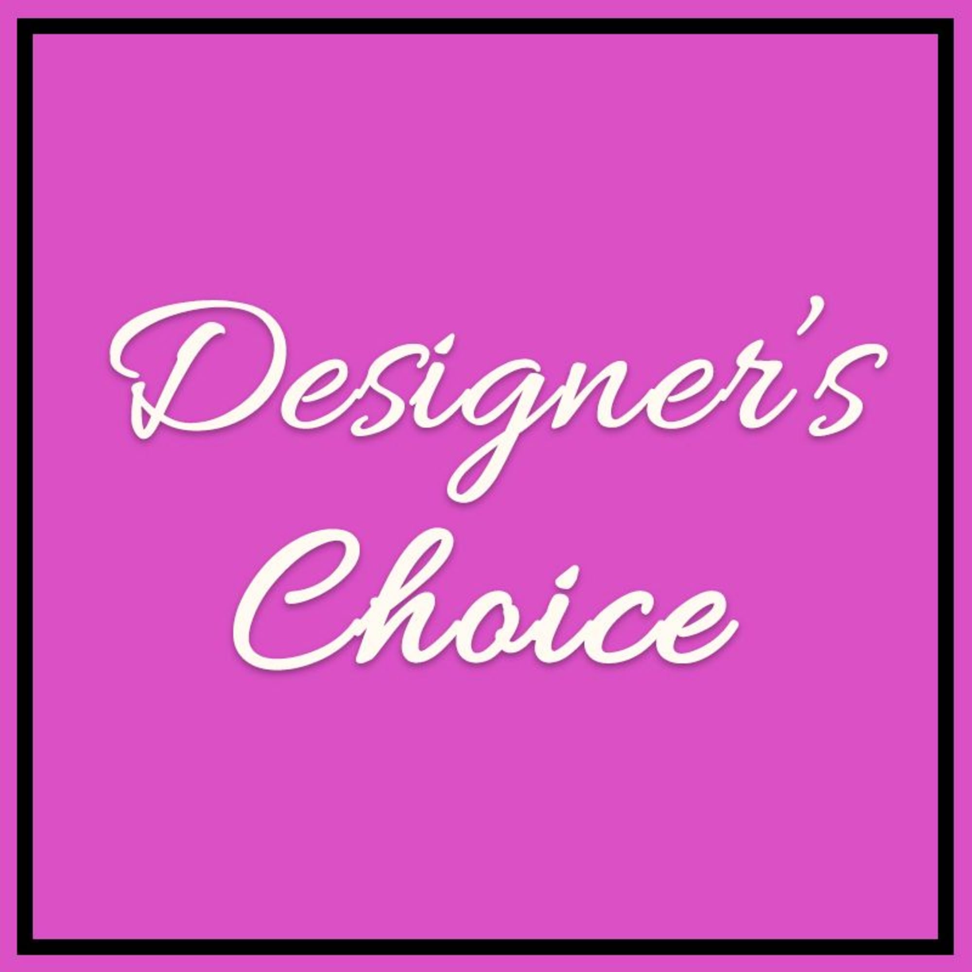 Pink square graphic with the words "Designer’s Choice"
