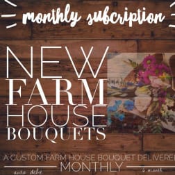 Promotional sign for monthly subscription farm house bouquets