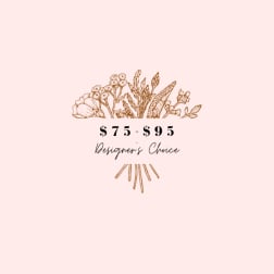 Pink graphic with floral line art and the text "$75-$95 Designer's Choice"