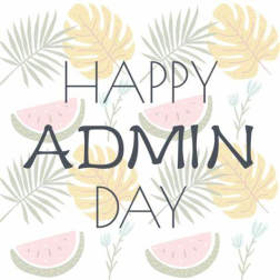 Happy Administration Day Designer's Choice