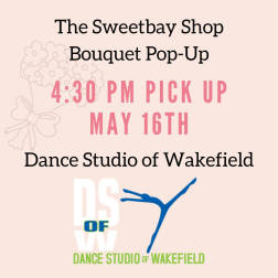 4:30 Dance Studio of Wakefield Recital Bouquet Pick Up