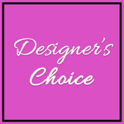 Pink graphic with the words "Designer’s Choice" in white script