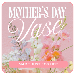 Florist's Choice Mother's Day Arrangement