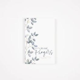 Sympathy card with leafy border and the words in our Prayers