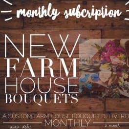 Promotional sign for monthly subscription farm house bouquets
