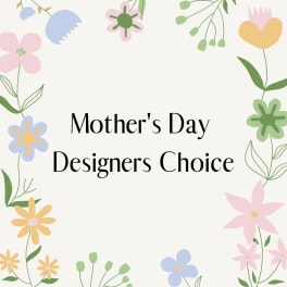 Mother's Day Designers Choice text surrounded by pastel floral illustrations