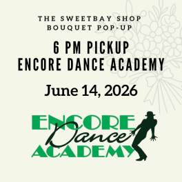 Encore Dance Academy Recital Bouquet- 6pm Pickup at RMHS
