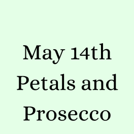 Mint green graphic with black serif text reading May 14th Petals and Prosecco