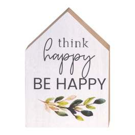 Wooden house-shaped sign reading "think happy be happy"