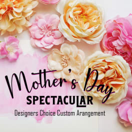 Mother's Day SPECTACULAR