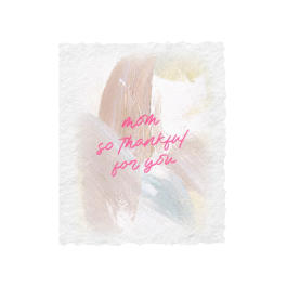 Mom So Thankful For You | Greeting Card