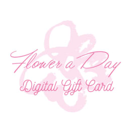 Flower A Day Gift Digital Card