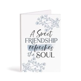 Greeting card with floral line art and the words "A Sweet Friendship refreshes the Soul"