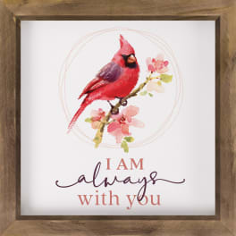 Framed print of a red cardinal on a flowering branch with the words "I am always with you"