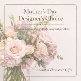 Mother’s Day Designers Choice
