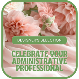 Pink dahlia blooms with a text overlay about Administrative Professionals' Day.