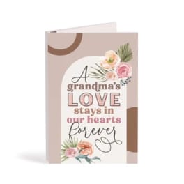 Greeting card with floral accents and the message "A grandma's love stays in our hearts forever"