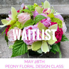 May 28th - Peony Floral Design Class