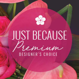 Pink flowers with a "Just Because Premium" label
