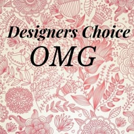 Pink floral pattern background with the text "Designers Choice OMG"