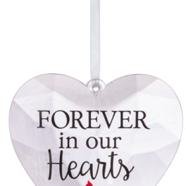 Heart-shaped memorial ornament with the words Forever in our Hearts