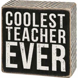 Box Sign Coolest Teacher
