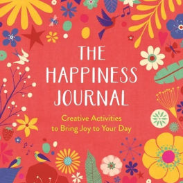 Colorful journal cover with floral and bird illustrations and the title The Happiness Journal