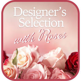 Pink and red roses with the text "Designer’s Selection with Roses"