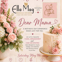 Ella Mag Design Studio Presents: Sugar & Stems Workshop 1:00PM