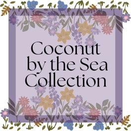 Coconut by the Sea Collection