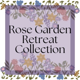 Rose Garden Retreat Collection