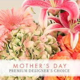 MOTHER'S DAY DESIGNERS CHOICE LAVISH AND LUSH