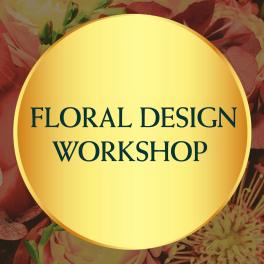 Floral Design Workshop