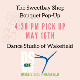 4:30 Dance Studio of Wakefield Recital Bouquet Pick Up