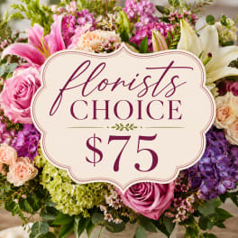 Florist’s Choice $75