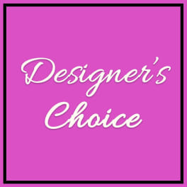 Pink graphic with the words "Designer’s Choice" in white script