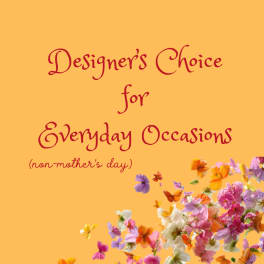 Designer's Choice (vase, non-mother's day)