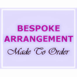 MADE-TO-ORDER BESPOKE ARRANGEMENT