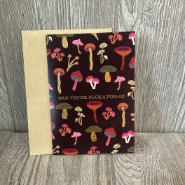 Dad. You’re Such a Fun-gi! - Father’s Day Card