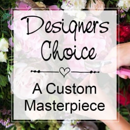 Text overlay on a floral background reading "Designers Choice A Custom Masterpiece"
