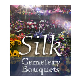Poster reading Silk Cemetery Bouquets over a collage of colorful flower arrangements