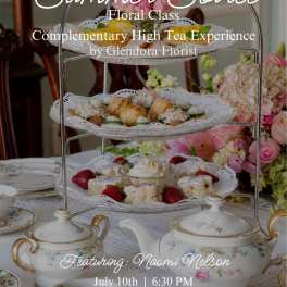High Tea + Floral Class