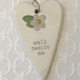 Walk Beside Me Ceramic Heart