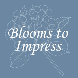 Blue graphic with white text reading "Blooms to Impress" over outlined flowers