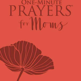 Coral card with the words "One-Minute Prayers for Moms" and a flower illustration