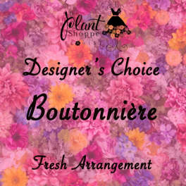 Pink floral background with text advertising designer's choice boutonniere