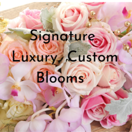 Signature Luxury Custom Blooms 