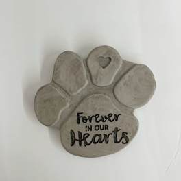 Gray paw print plaque with the words "Forever in our Hearts"